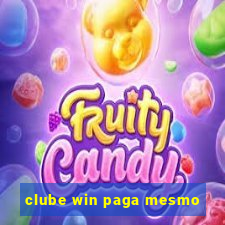 clube win paga mesmo